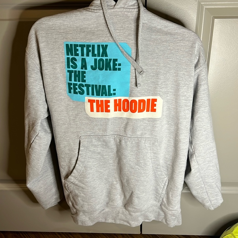 Netflix is a joke, the festival, the hoodie, for sale.